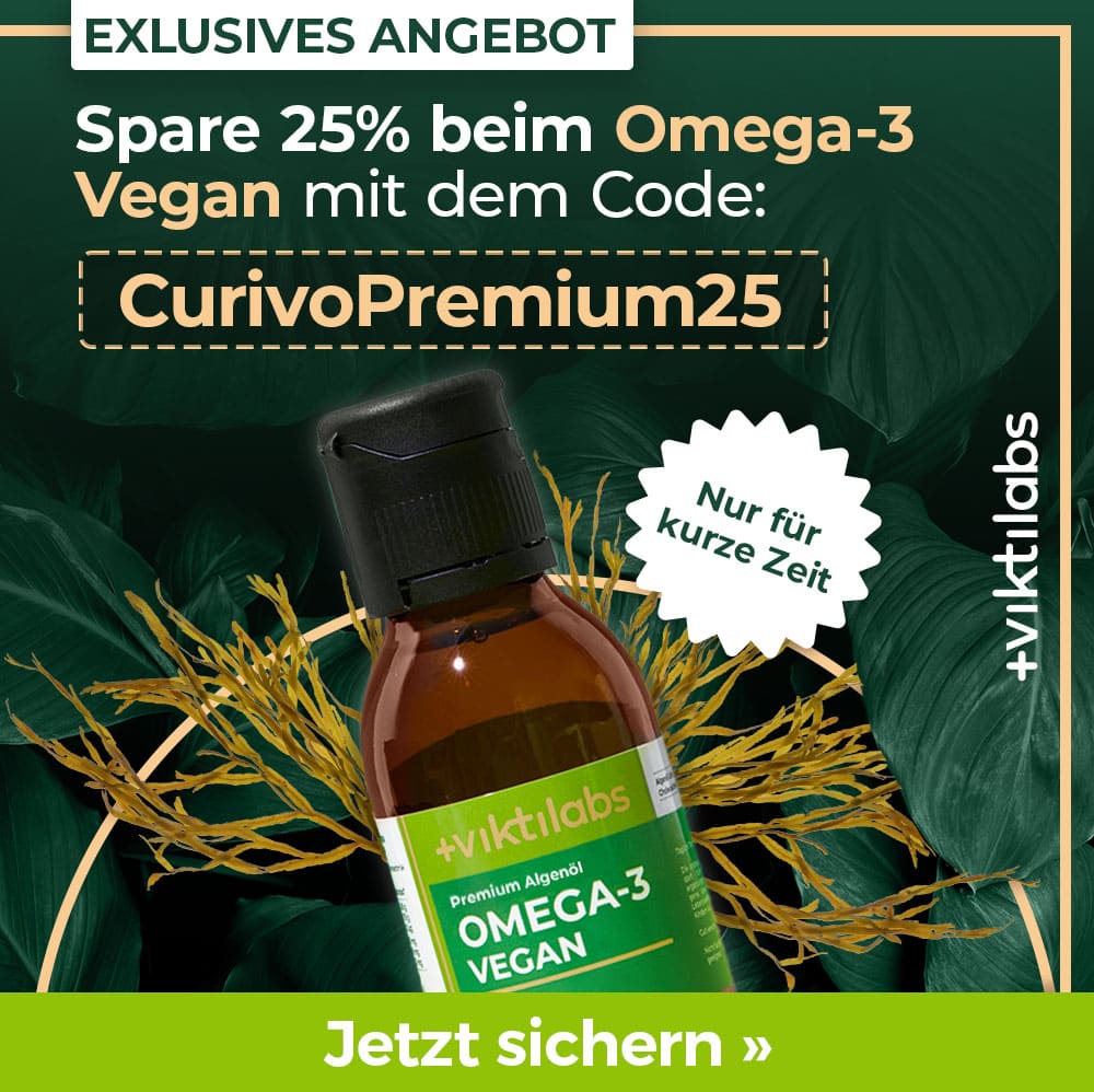 Werbung: 25% Rabatt auf veganes Omega-3 von Viktilabs mit dem Code CurivoPremium25