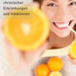 21 Wege zur Vorbeugung chronischer Erkrankungen und Infektionen