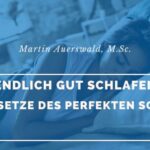 Martin Auerswald - Endlich gut schlafen